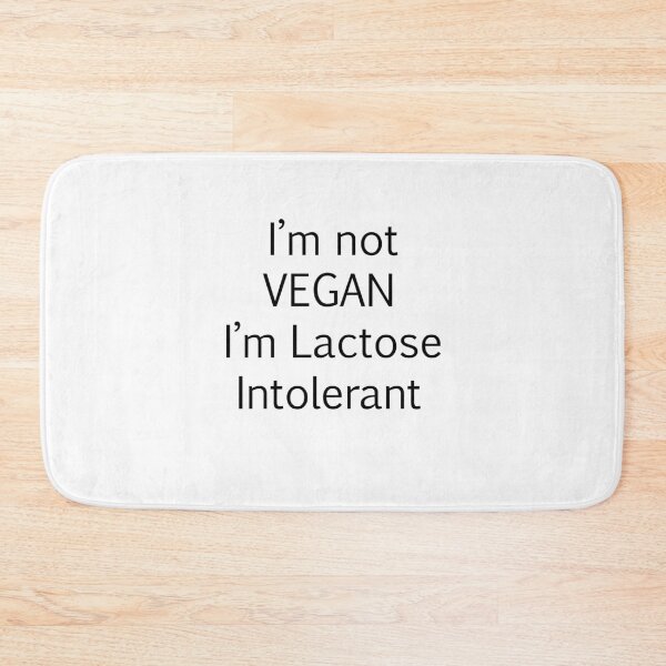 Item preview, Im not Vegan Im Lactose Intolerant designed and sold by John Tawaf.