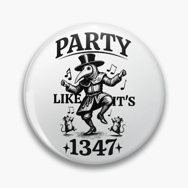 Item preview, The Black Death Party Like It's 1347 designed and sold by humnoo.