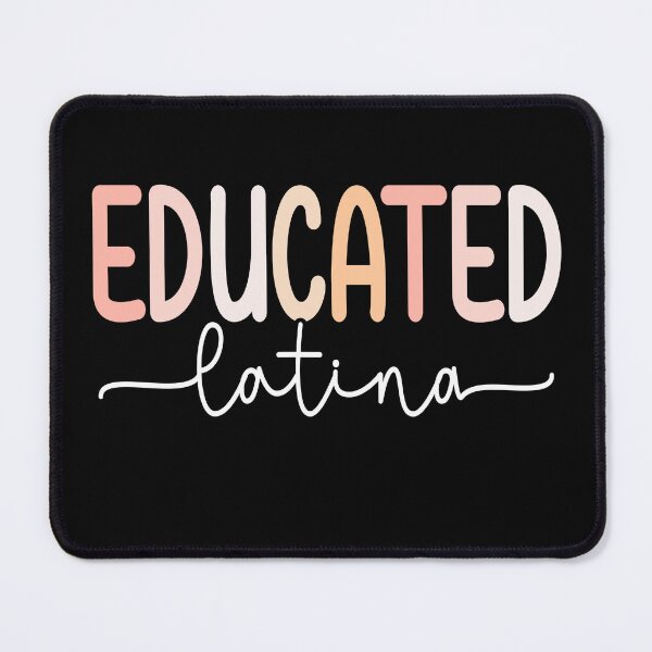 Item preview, Educated Latina designed and sold by Tia-tez.