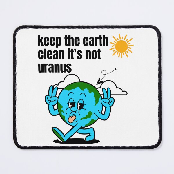 Item preview, keep the earth clean it's not uranu designed and sold by Creativedsigna.