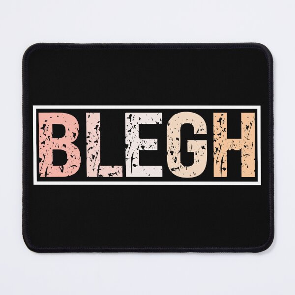 Item preview, Blegh designed and sold by Tia-tez.