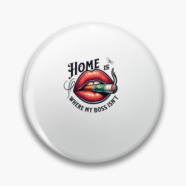 Item preview, Home is where my boss isn't, designed and sold by BlueGoldArt.