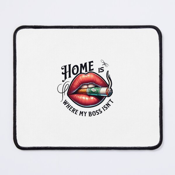Item preview, Home is where my boss isn't, designed and sold by BlueGoldArt.