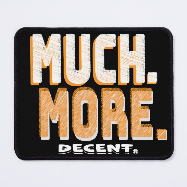 Item preview, DECENT MUCH MORE~~ designed and sold by Pronoian-Space.