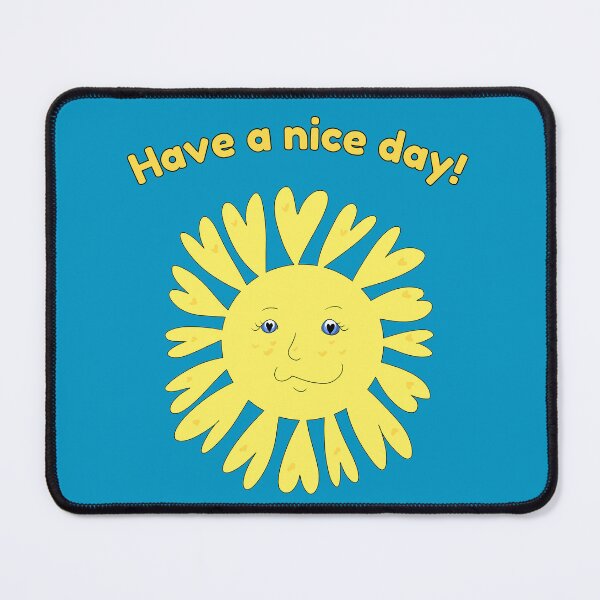 Item preview, Sun Have A Nice Day designed and sold by HugSomeNettles.