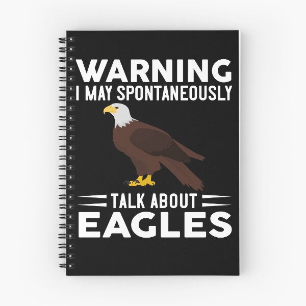 Item preview, Warning I May Spontaneously Talk About Eagles designed and sold by OX-tright.