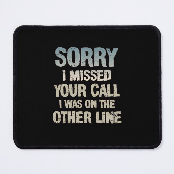 Item preview, Sorry I missed Your Call  I Was On The Other Line:Busy Fishing Day Adventure,Funny Saying For Fishing Fun designed and sold by DESIGNNOUR.
