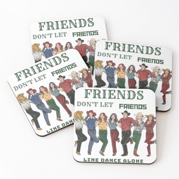 Item preview, Friends Don't Let Friends Line Dance Alone designed and sold by Bu-uble.
