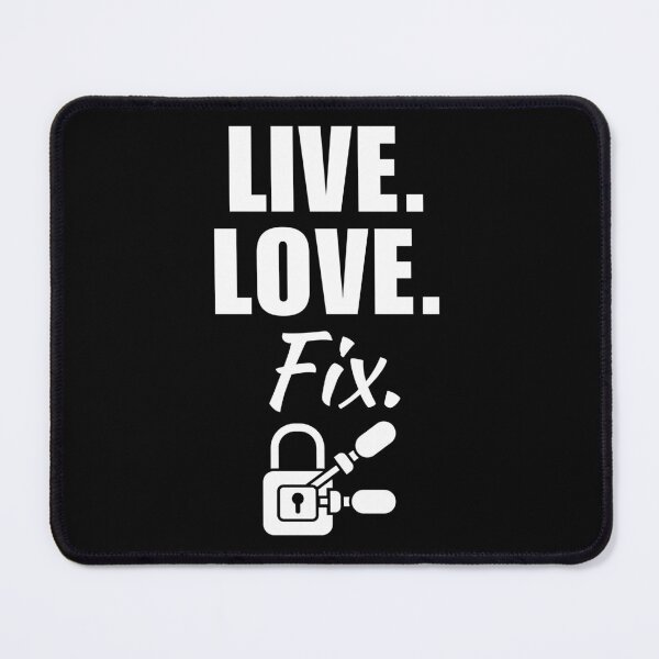 Item preview, Live, love, fix. Funny locksmith job or profession quote or saying for dad or husband birthday designed and sold by NBSStore.