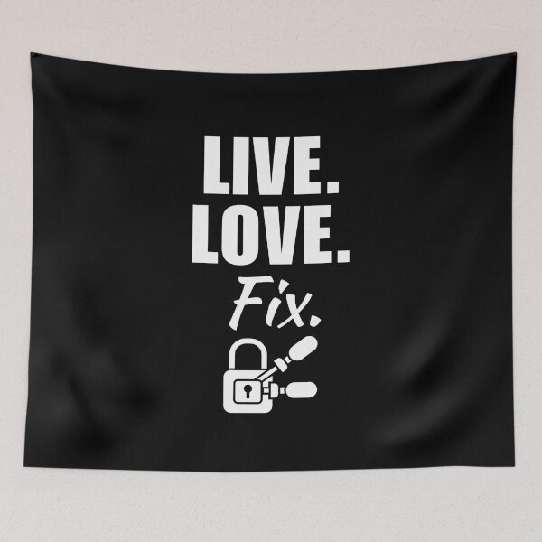 Item preview, Live, love, fix. Funny locksmith job or profession quote or saying for dad or husband birthday designed and sold by NBSStore.