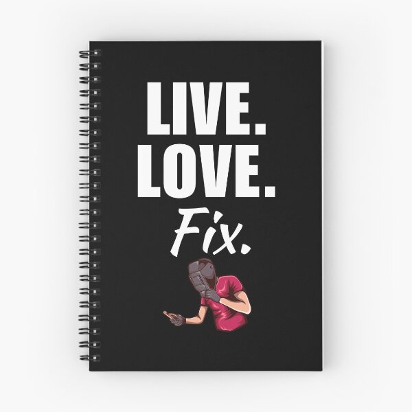 Item preview, Live, love, fix. Funny wlder job or profession quote or sayings for cool welding husband designed and sold by NBSStore.