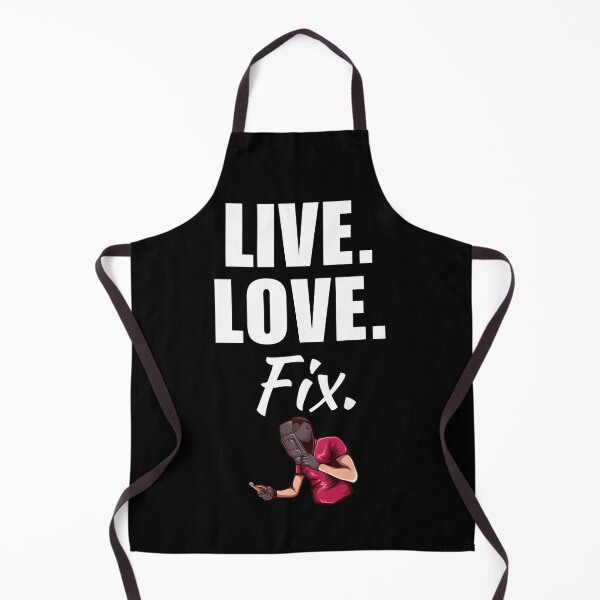 Item preview, Live, love, fix. Funny wlder job or profession quote or sayings for cool welding husband designed and sold by NBSStore.