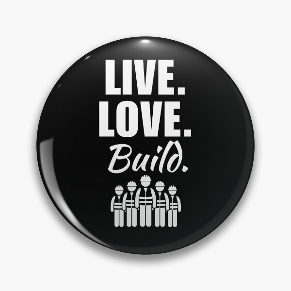 Item preview, Live, love, build. Funny quote for builder job or profession, home or house tradesman building designed and sold by NBSStore.