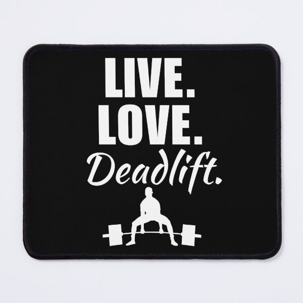 Item preview, Live, love, deadlift. Funny powerlifter or strongman strength training quote or saying designed and sold by NBSStore.