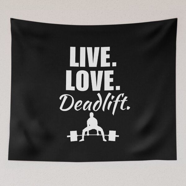 Item preview, Live, love, deadlift. Funny powerlifter or strongman strength training quote or saying designed and sold by NBSStore.