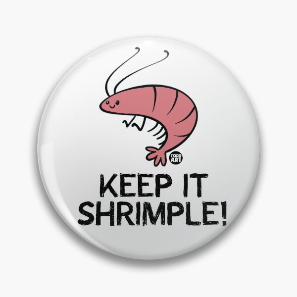 Item preview, Keep It Shrimple! designed and sold by TODD GOLDMAN.