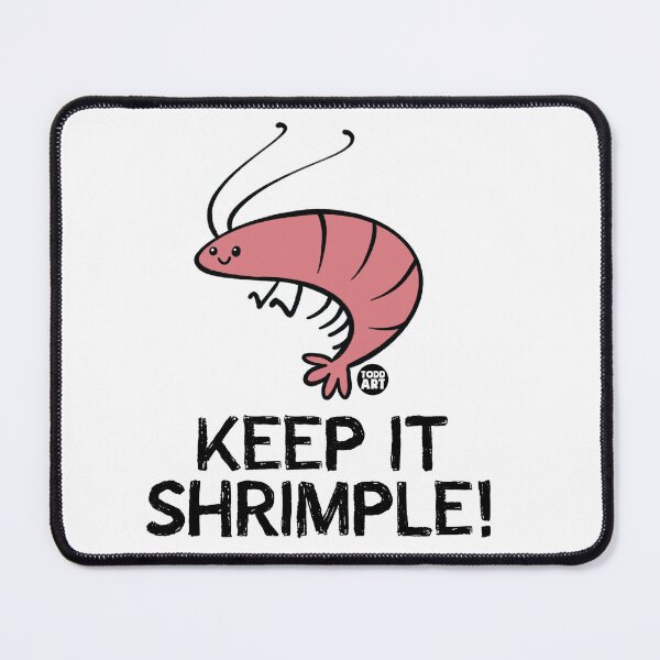 Item preview, Keep It Shrimple! designed and sold by TODD GOLDMAN.