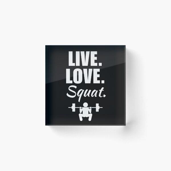 Item preview, Live, love, squat. Funny powerlifter or strongman strength training quote or saying designed and sold by NBSStore.