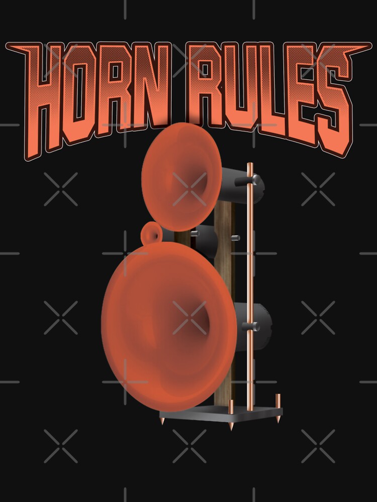 "Horn Speaker Rules " Tshirt by javaneka Redbubble