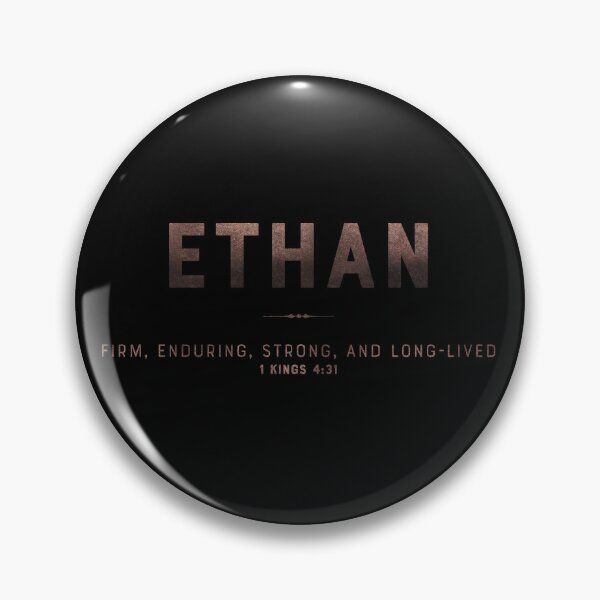 Item preview, Ethan | 1 Kings 4 31 | Firm Enduring Strong and Long-lived | Christian Name with Biblical Meaning | Christian Name Collection designed and sold by Blessed Be Your Name.