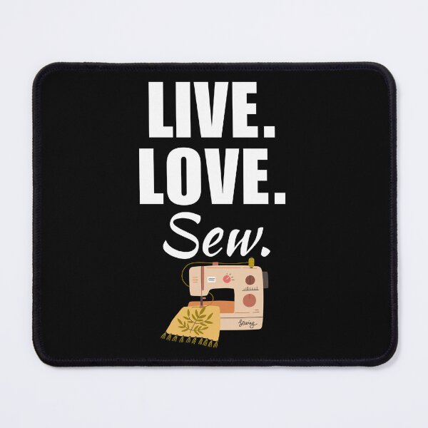 Item preview, Live, love, sew. Sewing hobby lovers funny quote or saying, sewciopath grandma club designed and sold by NBSStore.
