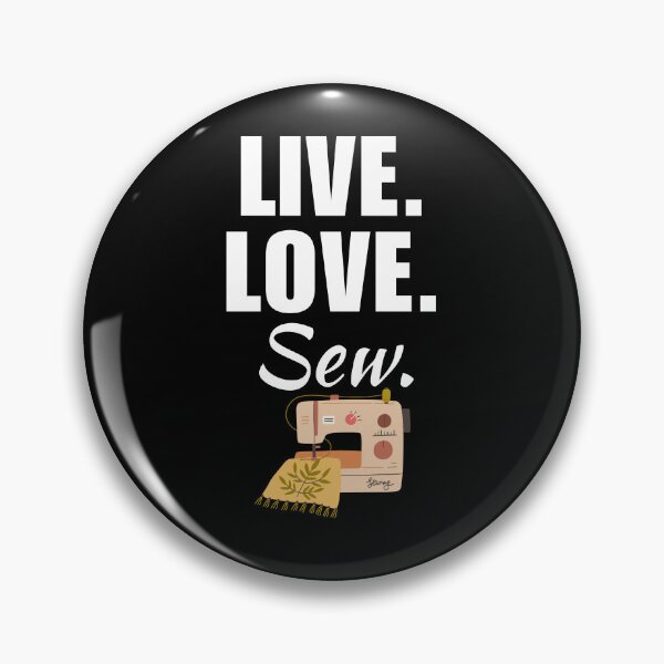 Item preview, Live, love, sew. Sewing hobby lovers funny quote or saying, sewciopath grandma club designed and sold by NBSStore.