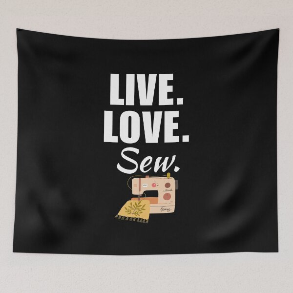 Item preview, Live, love, sew. Sewing hobby lovers funny quote or saying, sewciopath grandma club designed and sold by NBSStore.