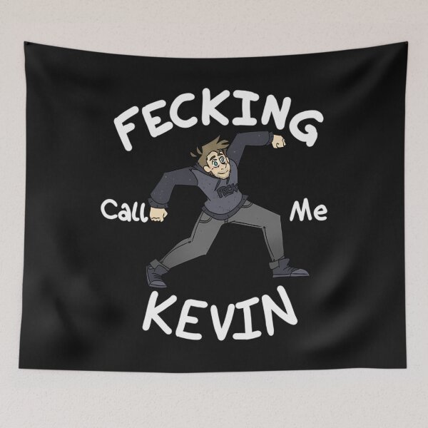 Item preview, Fecking Call Me Kevin designed and sold by MichelleLyke.