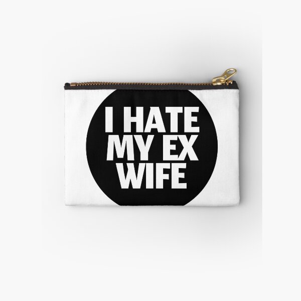 Item preview, I HATE MY EX WIFE designed and sold by stevenbrian698.
