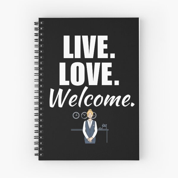 Item preview, Live, love, welcome. Funny hotel receptionist employee, hotel reception job management employee or worker quote designed and sold by NBSStore.