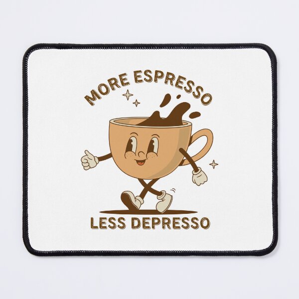 Artikelvorschau, Mehr Espresso, weniger Depresso: Erhebende Kaffeekunst entworfen und verkauft von The Feel Good Merch.