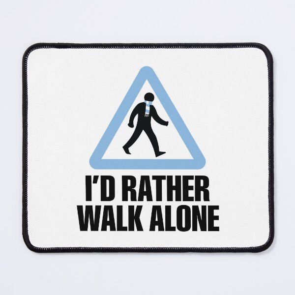 Item preview, I'd Rather Walk Alone - MC designed and sold by DFA.