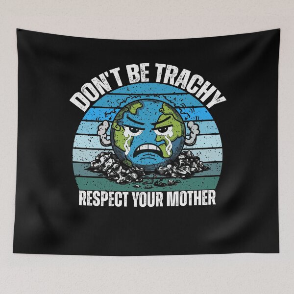 Item preview,  Environmental protection ,Don't Be Trashy,Earth Day  2024 designed and sold by PrintItStudio.