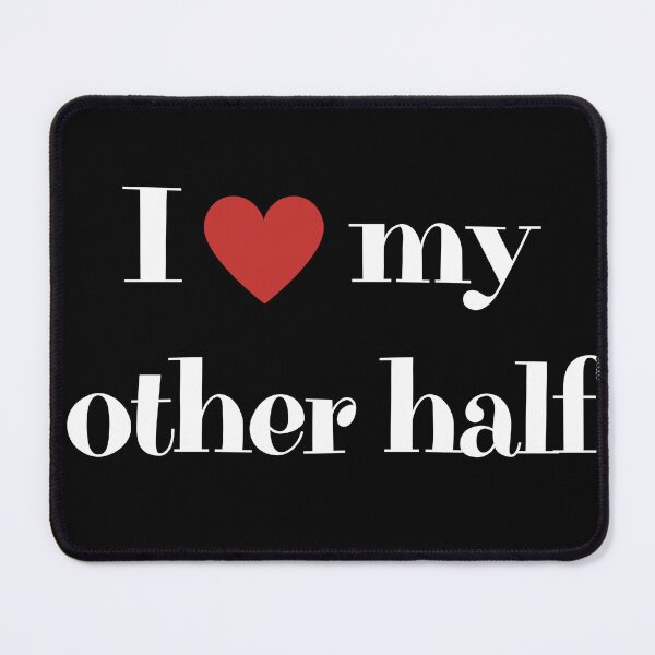 Item preview, I love my other half designed and sold by By-LuQuiRRis.
