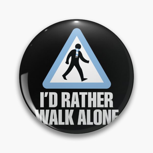 Item preview, I'd Rather Walk Alone - MC - white designed and sold by DFA.