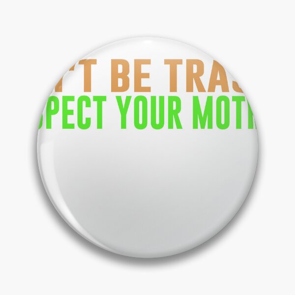 Item preview,   Environmental protection ,Don't Be Trashy,Earth Day  2024 designed and sold by PrintItStudio.