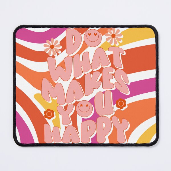Item preview, Do what makes you happy designed and sold by PatiMN.