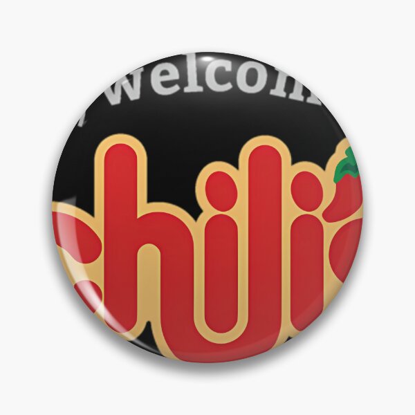 Item preview, Welcome To Chilis designed and sold by ShaneSheesl.