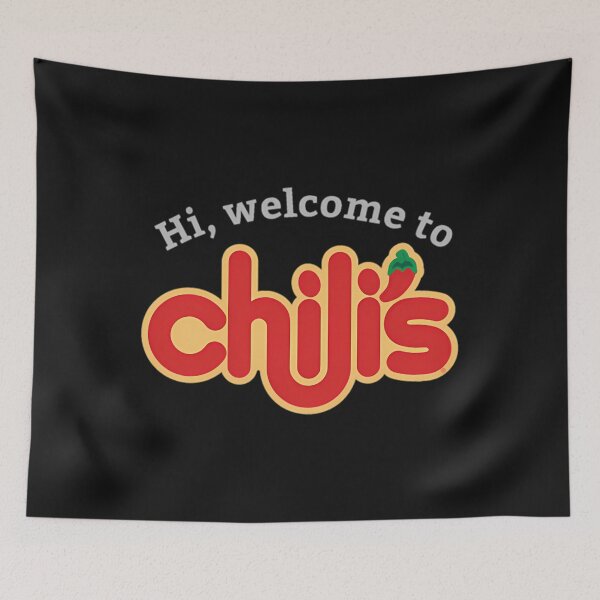 Item preview, Welcome To Chilis designed and sold by ShaneSheesl.