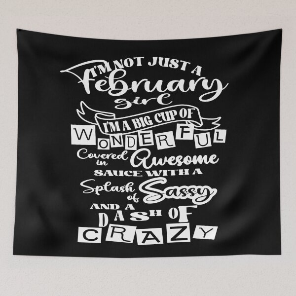 Item preview, Im not just a February girl designed and sold by giftfromheart.