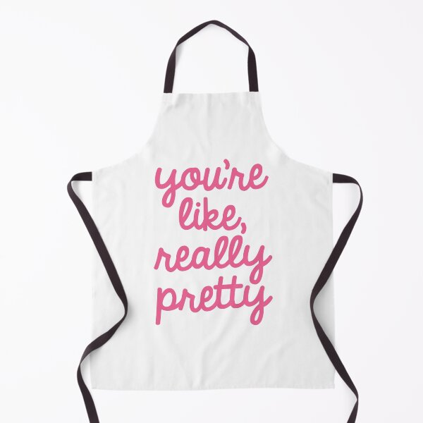 Item preview, You're Like Really Pretty designed and sold by Jessica Schaub.