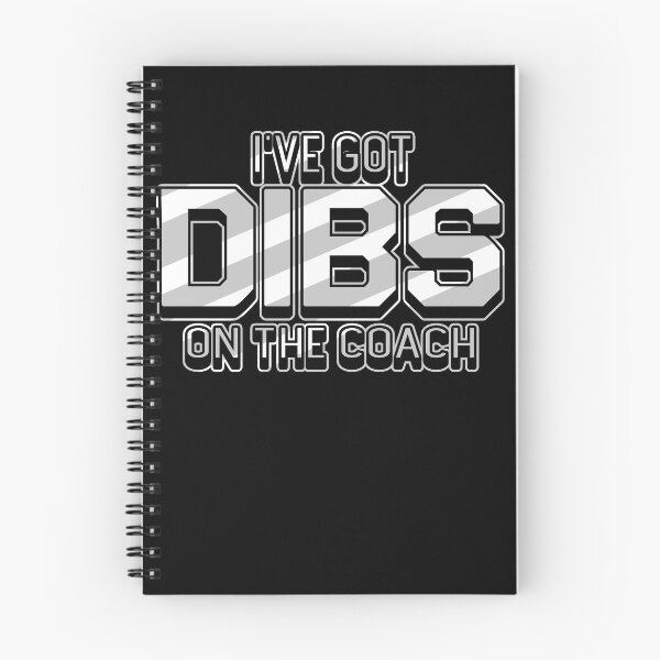 Item preview, I've Got Dibs On The Coach designed and sold by Pricity Designs.