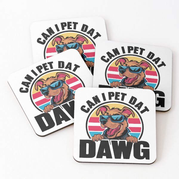 Aperçu de l'œuvre Puis-je caresser Dat Dawg ? créée et vendue par BobaTeeStore.