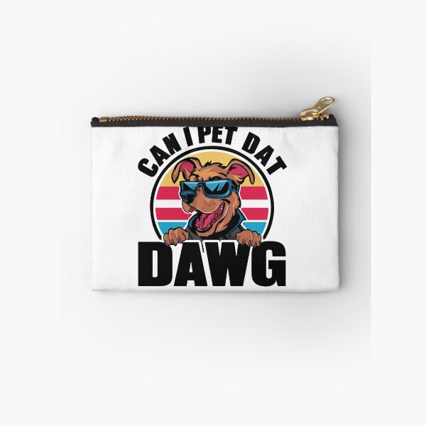 Item preview, ¿Puedo acariciar a Dat Dawg? designed and sold by BobaTeeStore.