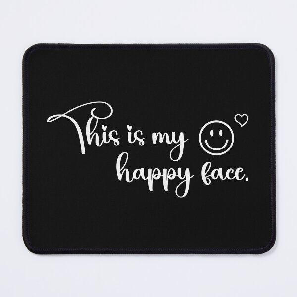 Item preview, This is my happy face. designed and sold by designing01Ar3.