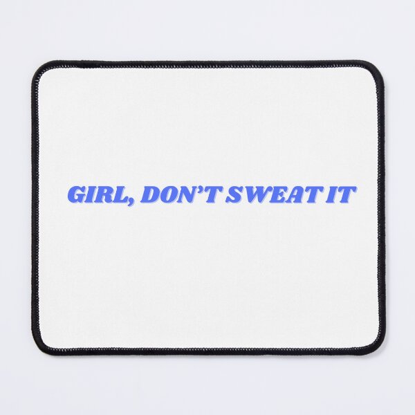 Item preview, Girl, don't sweat it designed and sold by ChiWellness Shop.