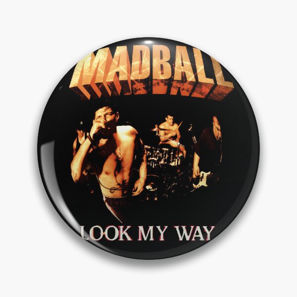 Item preview, MADBALL LOOK MY WAY designed and sold by DALMETAL.