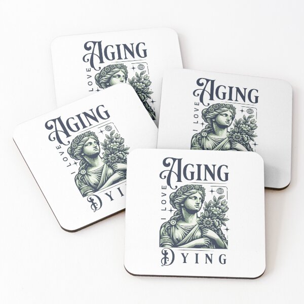 Item preview, i love aging and dying designed and sold by PopPizzazz.