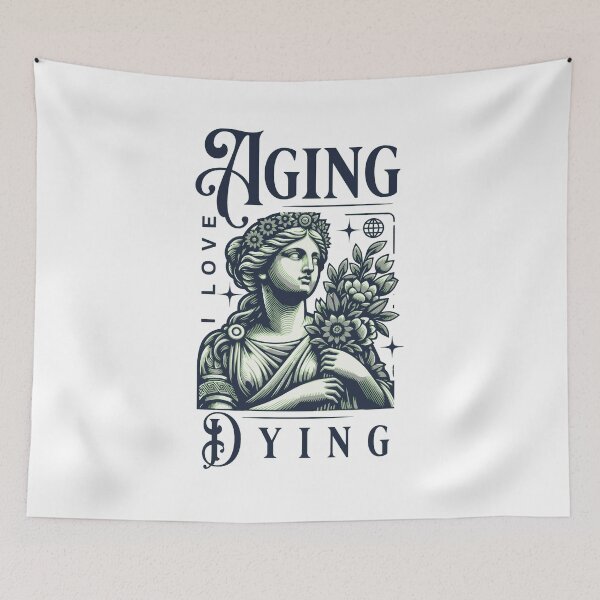 Item preview, i love aging and dying designed and sold by PopPizzazz.