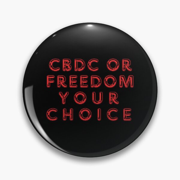 Item preview, cbdc or freedom your chice designed and sold by By-LuQuiRRis.